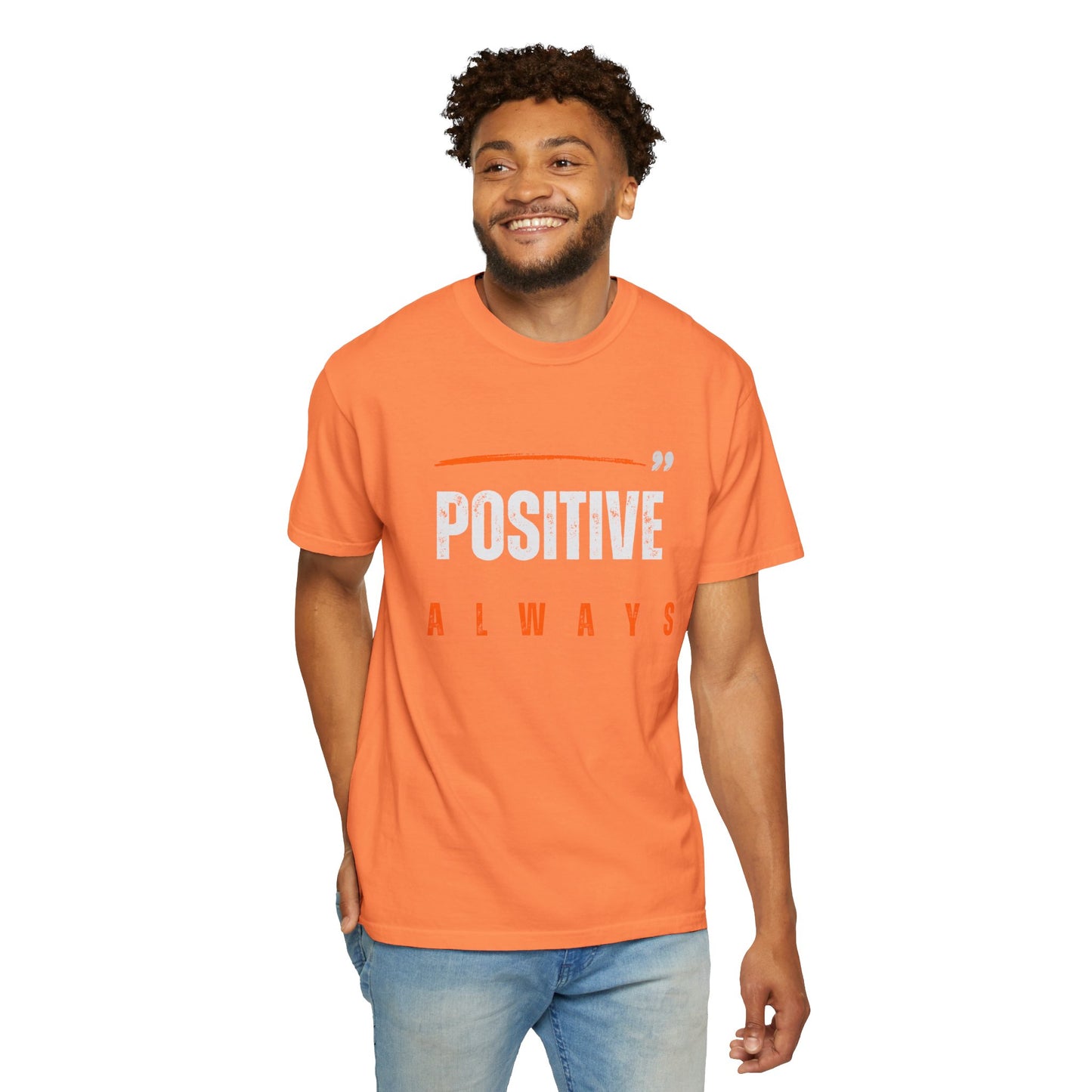 The Positive Always Tee