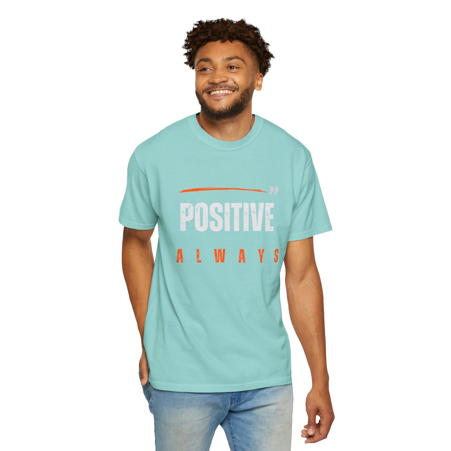 The Positive Always Tee