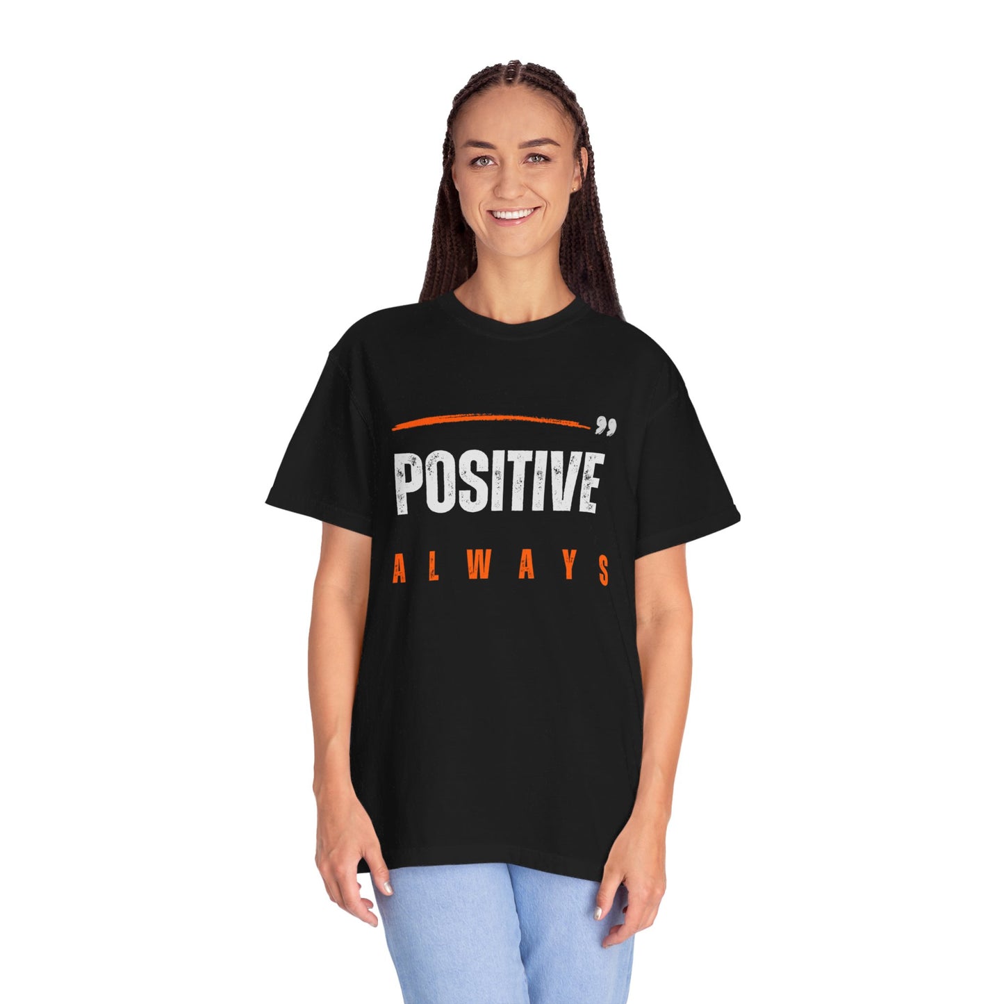 The Positive Always Tee