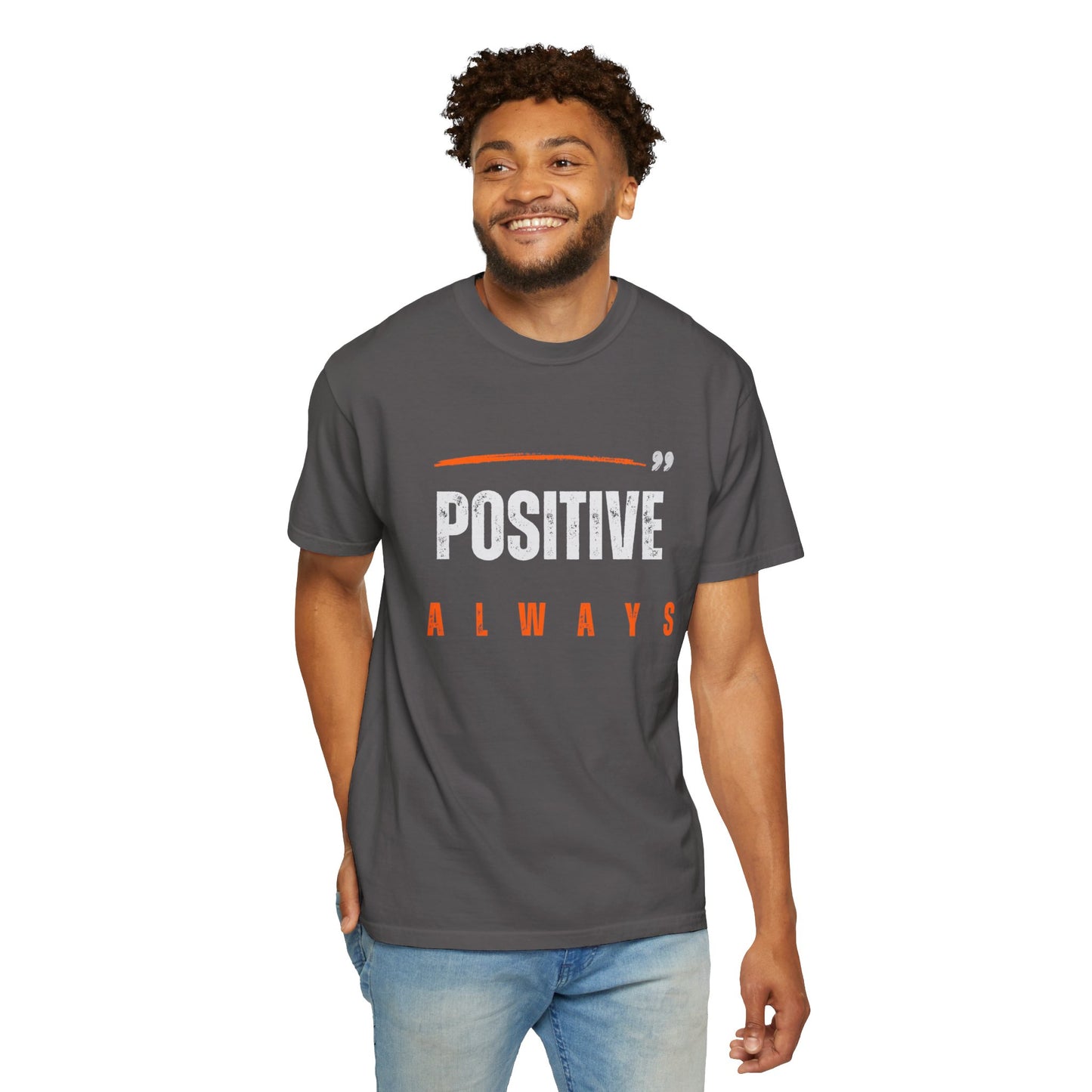 The Positive Always Tee