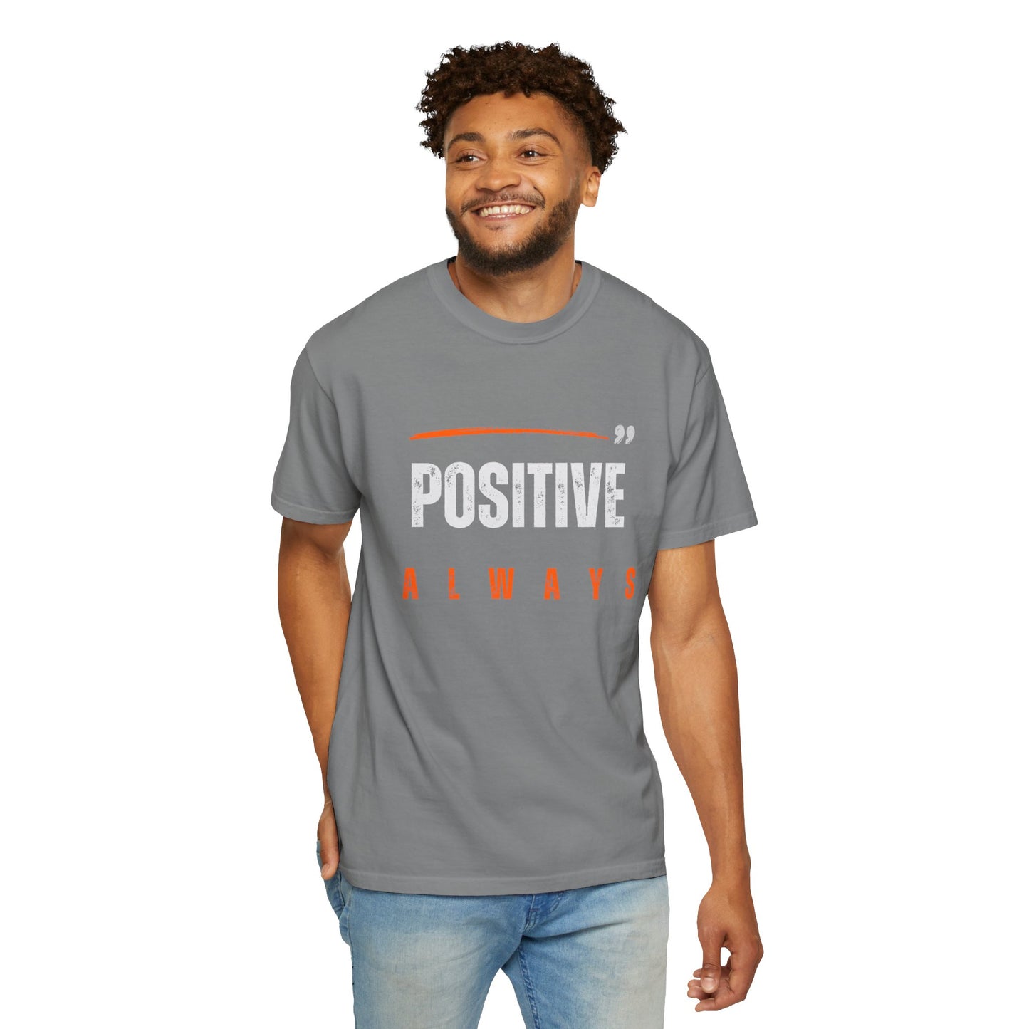 The Positive Always Tee