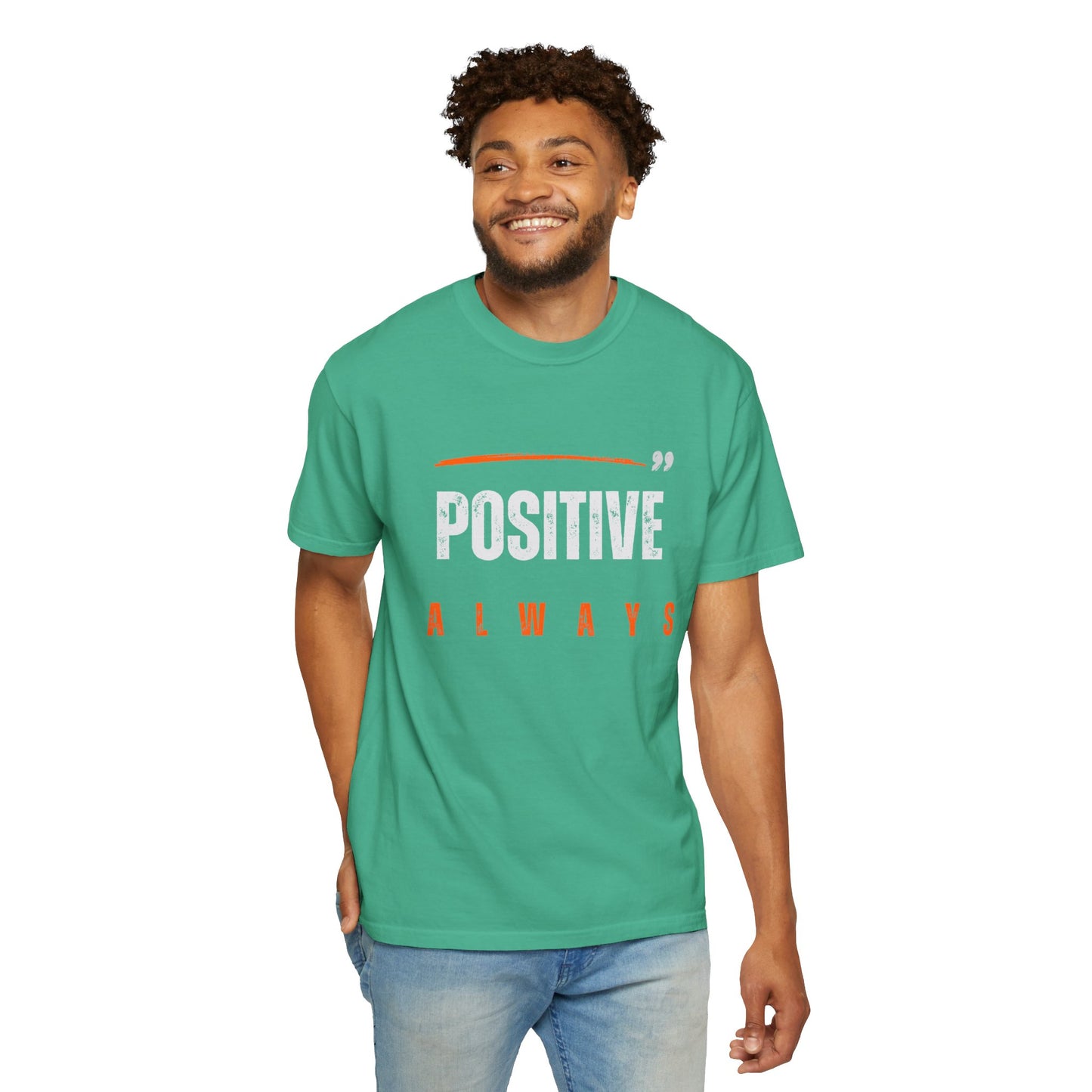 The Positive Always Tee