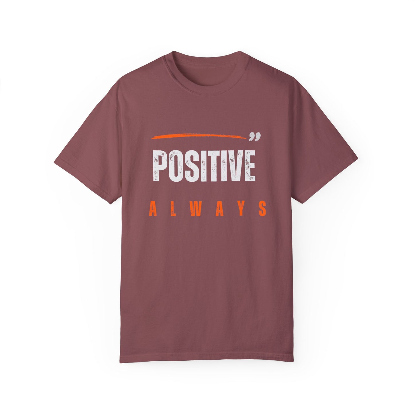 The Positive Always Tee