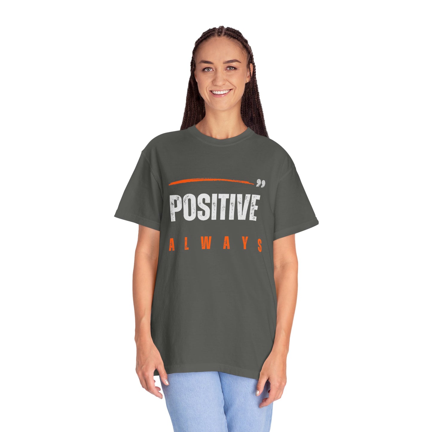 The Positive Always Tee