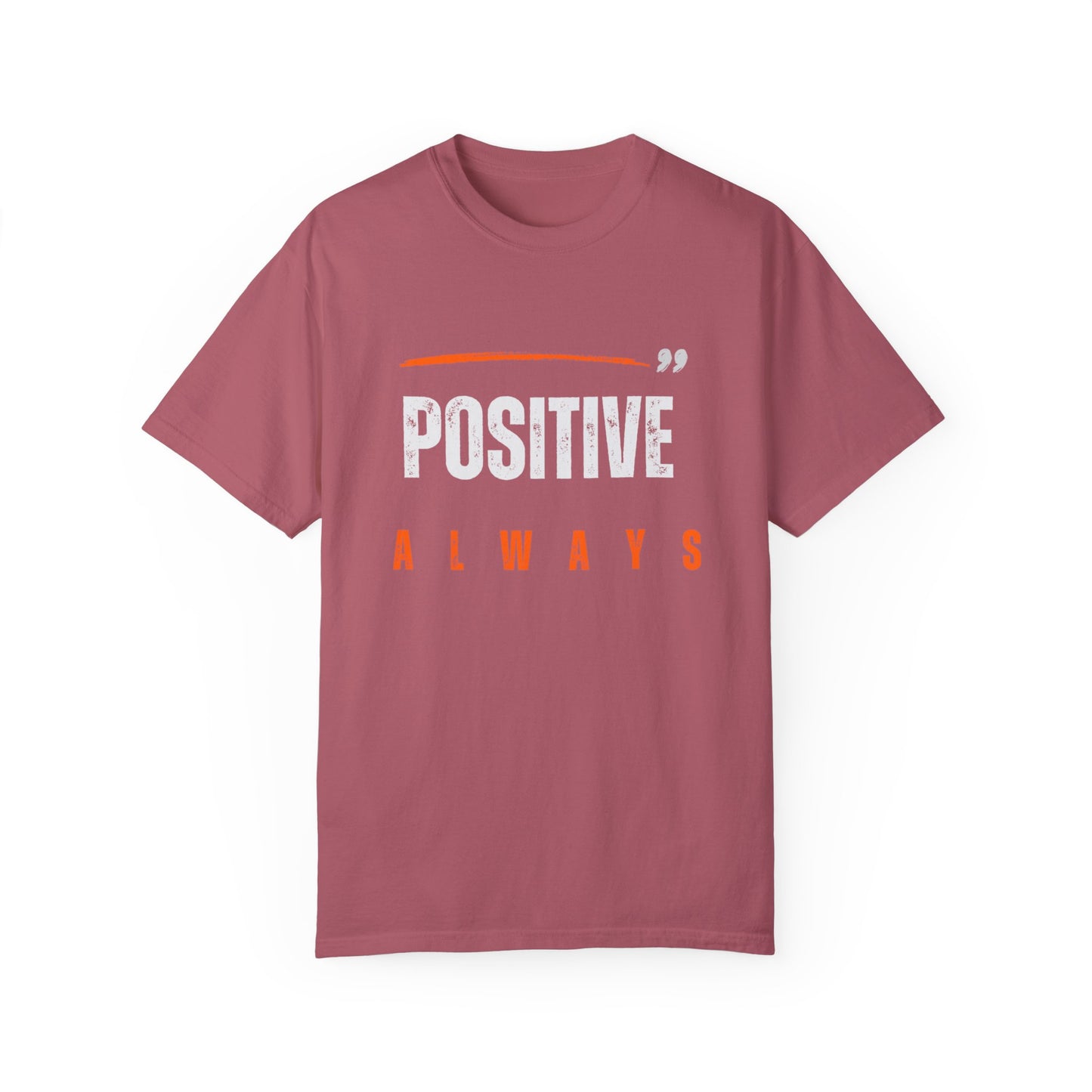 The Positive Always Tee
