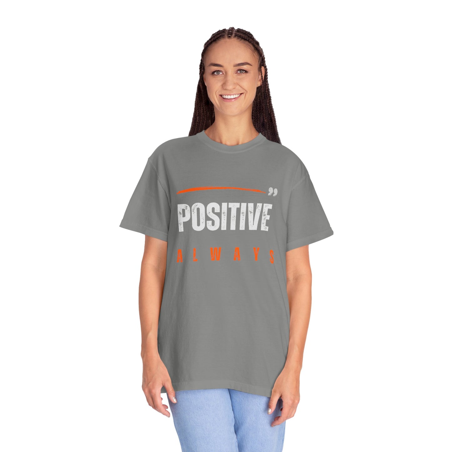 The Positive Always Tee