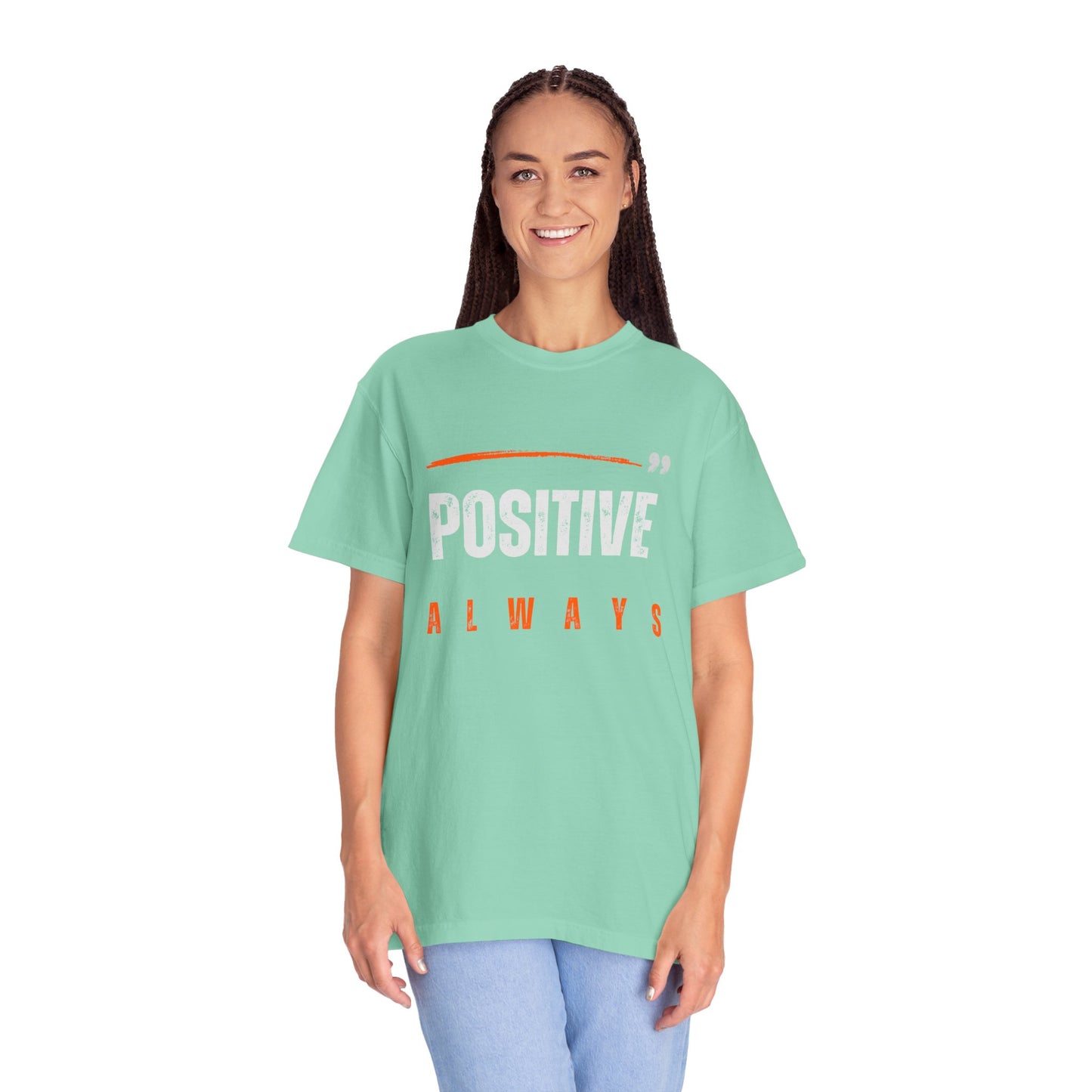 The Positive Always Tee