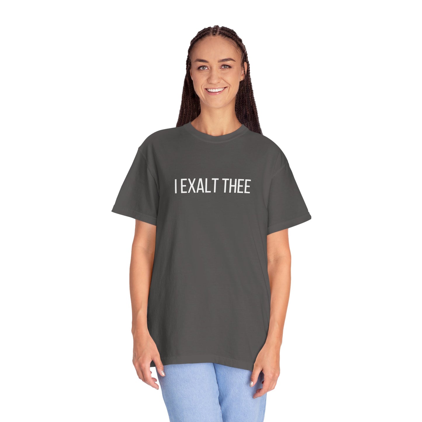 The I Exalt Thee Tee