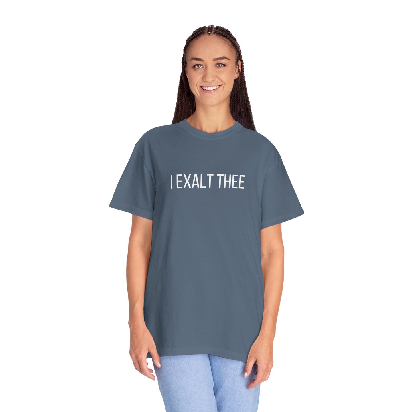 The I Exalt Thee Tee