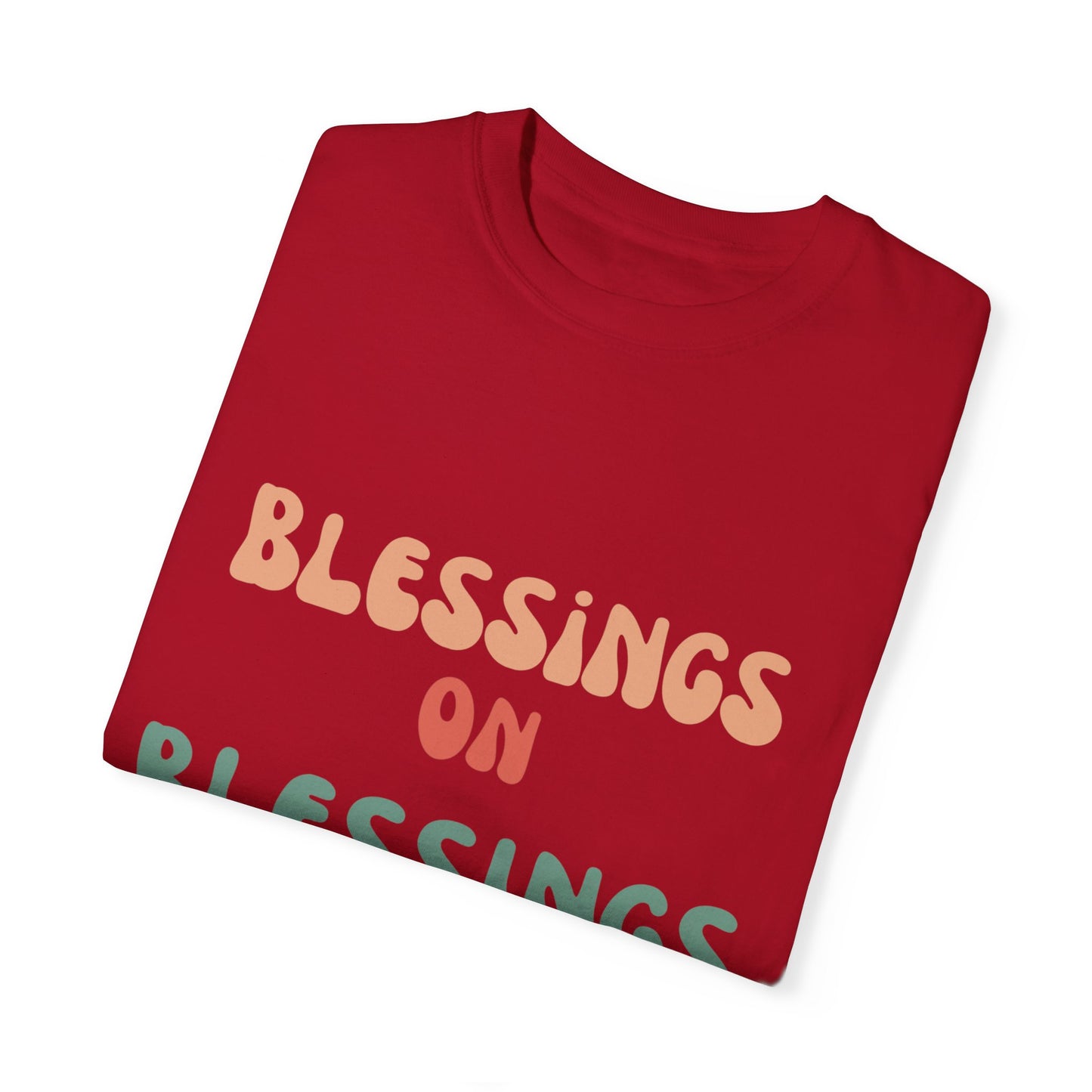 The Blessings on Blessings Tee