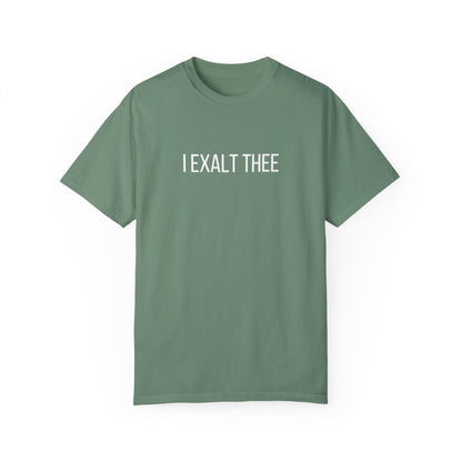 The I Exalt Thee Tee