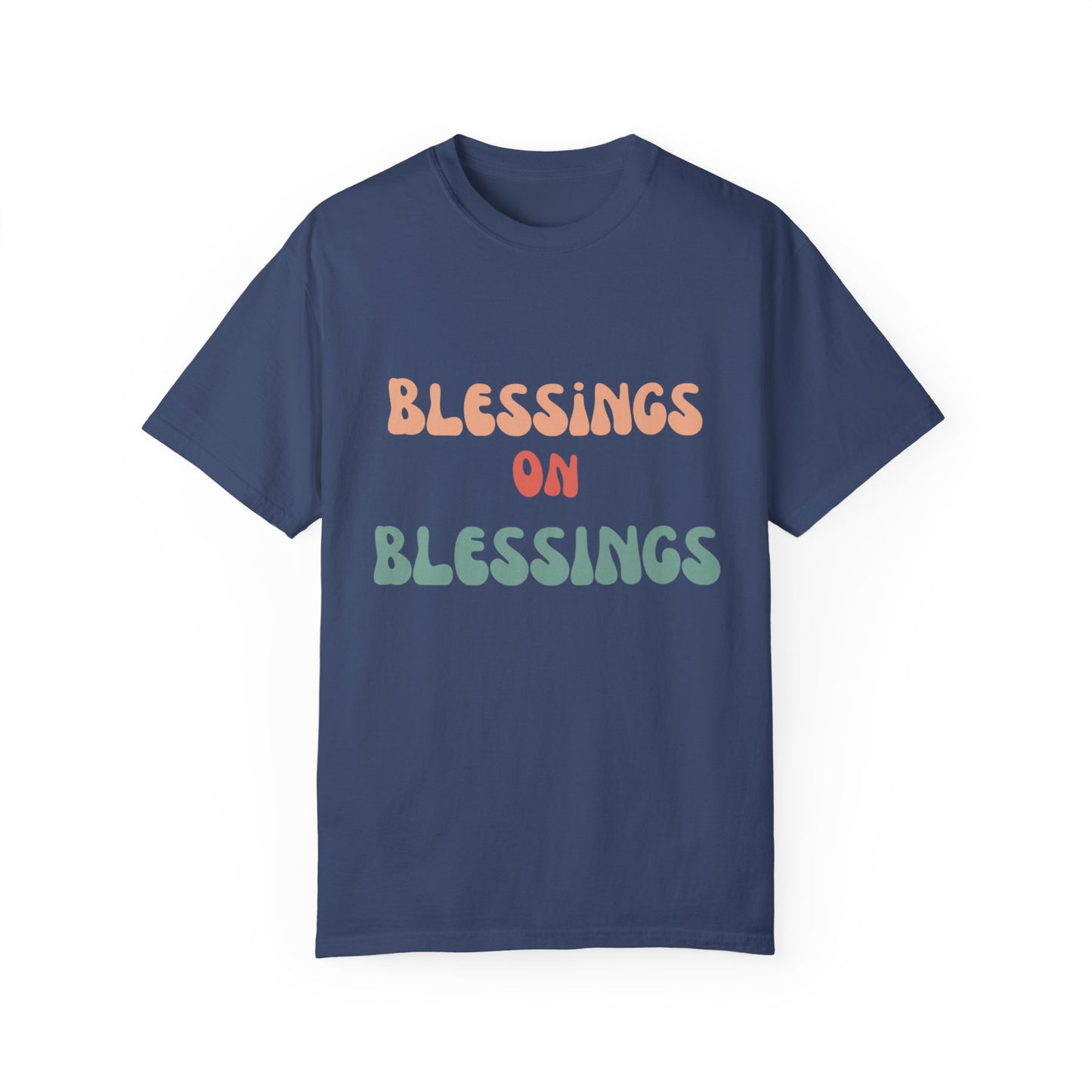 The Blessings on Blessings Tee