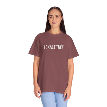 The I Exalt Thee Tee