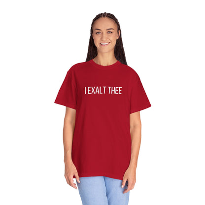 The I Exalt Thee Tee