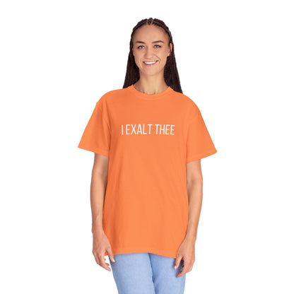 The I Exalt Thee Tee