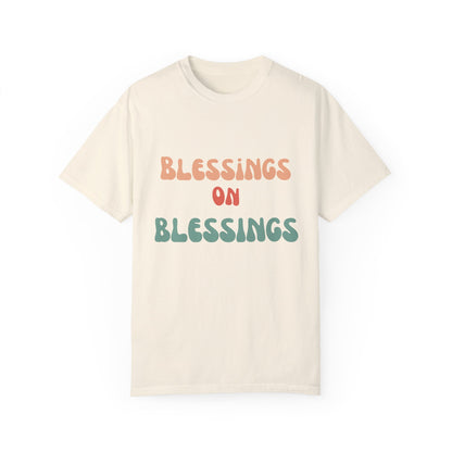 The Blessings on Blessings Tee