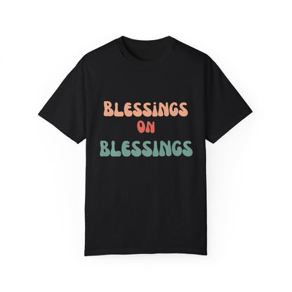 The Blessings on Blessings Tee