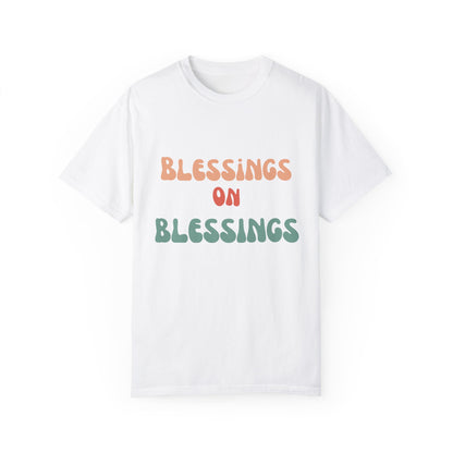 The Blessings on Blessings Tee