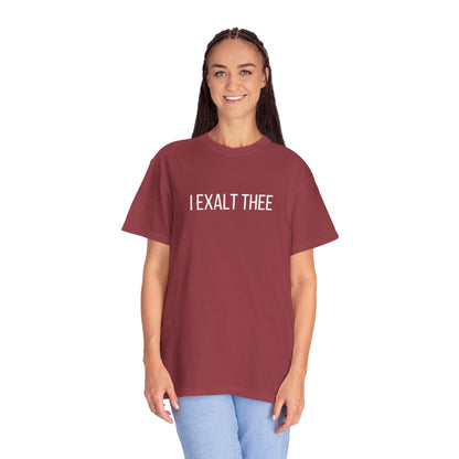 The I Exalt Thee Tee